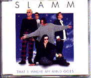 Slamm - That's Where My Mind Goes